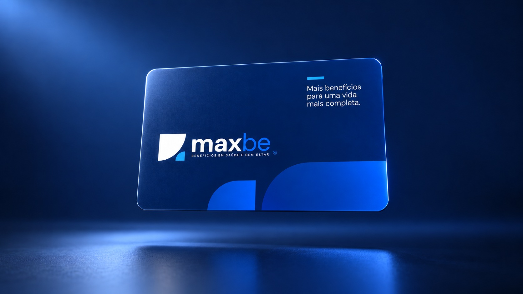 Novo cartão MAXBE com a assinatura Mais benefícios para uma vida mais completa